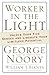 Worker in the Light by George Noory