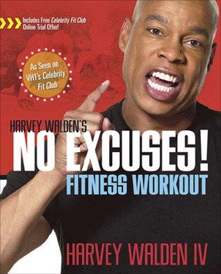 Harvey Walden's No Excuses! Fitness Workout (Hardcover)