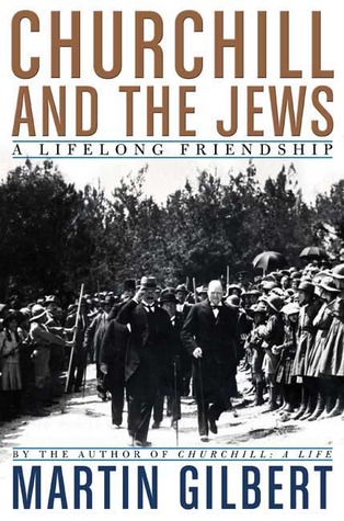 Churchill and the Jews: A Lifelong Friendship (Hardcover)
