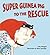 Super Guinea Pig to the Rescue