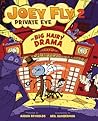 Big Hairy Drama (Joey Fly, Private Eye, Book 2)