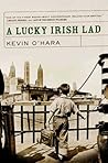 A Lucky Irish Lad by Kevin O'Hara A Lucky Irish Lad by Kevin O'Hara