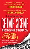 Crime Scene: Inside the World of the Real CSIs Crime Scene: Inside the World of the Real CSIs