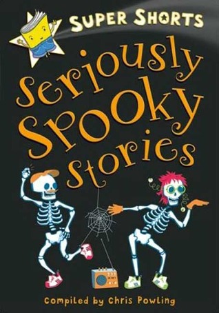 Seriously Spooky Stories (Super Shorts)