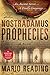 The Nostradamus Prophecies:...