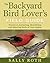 The Backyard Bird Lover's F...