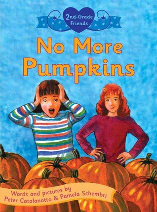 No More Pumpkins (2nd Grade Friends, #2)