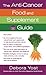 The Anti-Cancer Food and Supplement Guide by Deborah Yost
