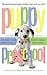 Puppy Preschool, Revised Edition by John                Ross