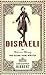 Disraeli: The Victorian Dandy Who Became Prime Minister