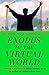 Exodus to the Virtual World by Edward Castronova
