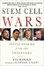 Stem Cell Wars: Inside Stor...