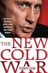 The New Cold War by Edward   Lucas