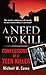 A Need to Kill: Confessions...