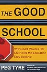 The Good School by Peg Tyre