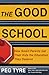 The Good School by Peg Tyre