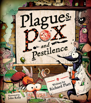 The Germ Lab: The Gruesome Story of Deadly Diseases