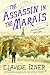 The Assassin in the Marais: (Victor Legris Mysteries #4)