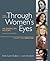 Through Women's Eyes, Volume 2: Since 1865: An American History with Documents