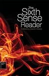 The Sixth Sense Reader (Sensory Formations) The Sixth Sense Reader (Sensory Formations)