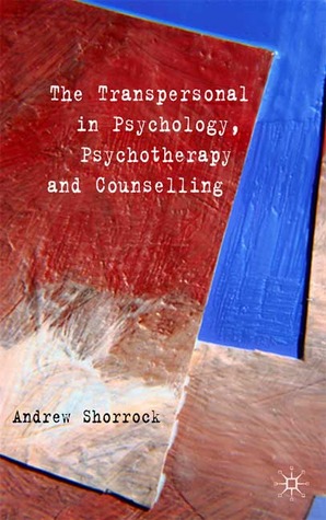 The Transpersonal in Psychology, Psychotherapy and Counselling (Hardcover)