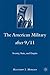 The American Military After 9/11 by Matthew J. Morgan