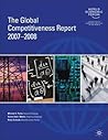 The Global Competitiveness Report 2007-2008: World Economic Forum Geneva, Switzerland 2007