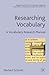 Researching Vocabulary: A V...