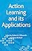 Action Learning and its Applications