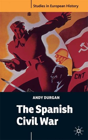 The Spanish Civil War (Studies in European History, 29)