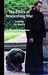The ethics of researching war: Looking for Bosnia (New Approaches to Conflict Analysis) The ethics of researching war: Looking for Bosnia (New Approaches to Conflict Analysis)