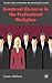 Gendered Discourse in the Professional Workplace (Communicating in Professions and Organizations)