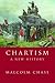 Chartism by Malcolm Chase