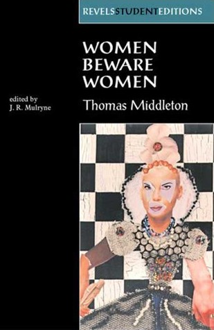Women Beware Women by Thomas Middleton