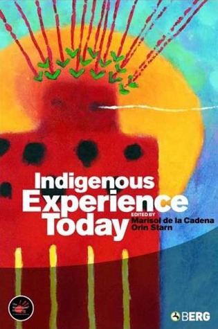 Indigenous Experience Today (Wenner-Gren International Symposium Series)