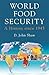 World Food Security by D. John Shaw