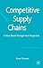 Competitive Supply Chains: ...