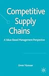 Competitive Supply Chains: A Value-Based Management Perspective