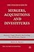 The Concise Guide to Mergers, Acquisitions and Divestitures: Business, Legal, Finance, Accounting, Tax and Process Aspects