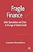 Fragile Finance: Debt, Spec...