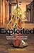 Exploited by Toby Shelley