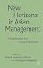 New Horizons in Asian Management: Emerging Issues and Critical Perspectives (Palgrave Macmillan Asian Business Series)