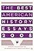 The Best American History E...