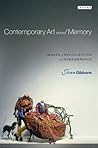 Contemporary Art and Memory: Images of Recollection and Remembrance