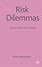 Risk Dilemmas: Forced Choic...