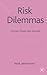 Risk Dilemmas by Mark Jablonowski