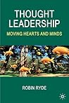 Thought Leadership: Moving Hearts and Minds