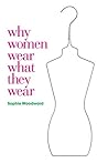 Why Women Wear Wh...