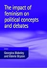 The impact of feminism on political concepts and debates