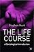 The Life Course by Stephen J. Hunt